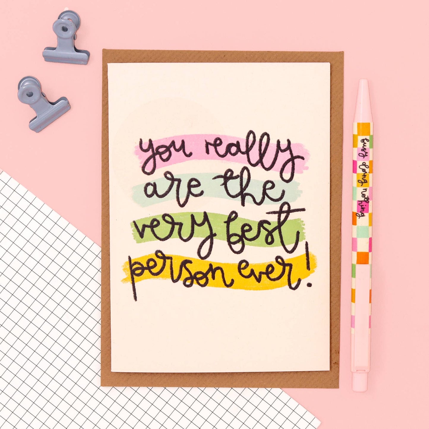 Greeting card - 'you are the very best person ever'