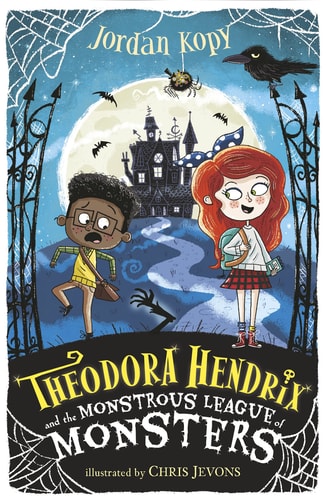 Theodora Hendrix and the Monstrous League of Monsters