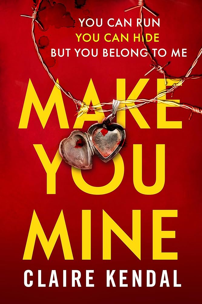 Make You Mine: A dark and twisty serial killer thriller from the Top Ten Sunday Times bestselling author cover image