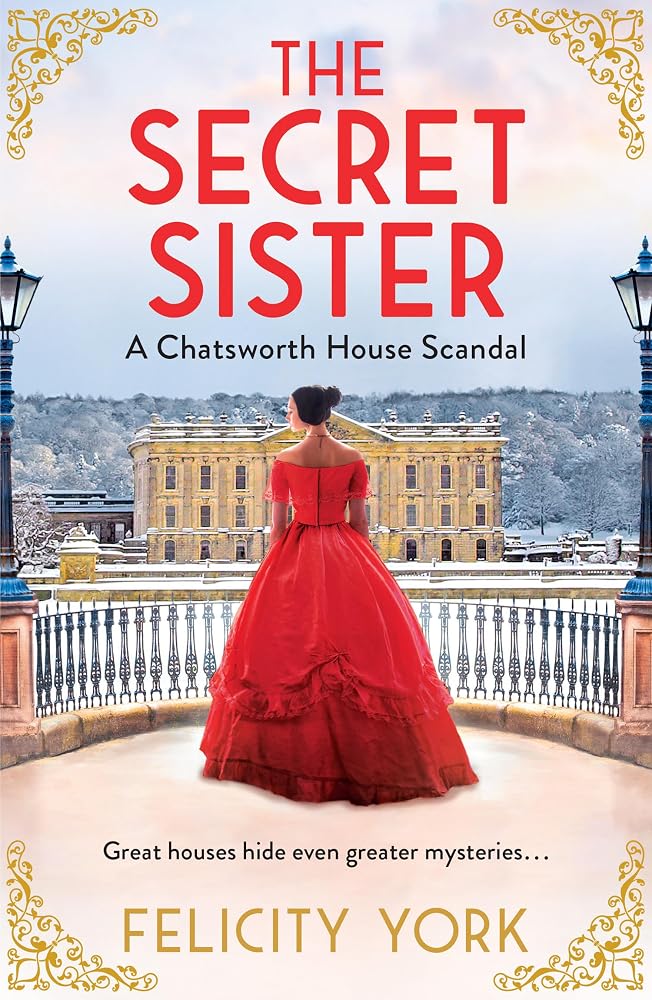 The Secret Sister: New in 2026, an enthralling true story of romance, intrigue and sisterhood – the perfect Christmas holiday read (Stately Scandals) (Book 3) cover image