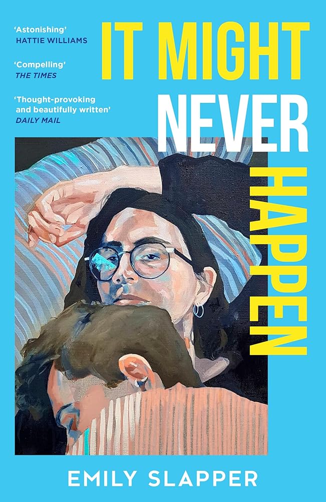 It Might Never Happen: A brand-new captivating and lyrical literary love story for 2026 from the author of Everyone I Know is Dying cover image