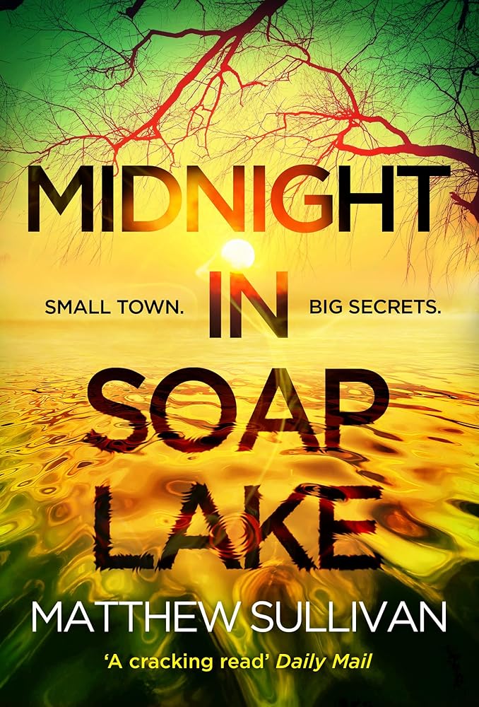 Midnight In Soap Lake: The sinister small town psychological crime thriller for 2026 from the author of Midnight at the Bright Ideas Bookstore for fans of Chris Whitaker and Lucy Foley cover image