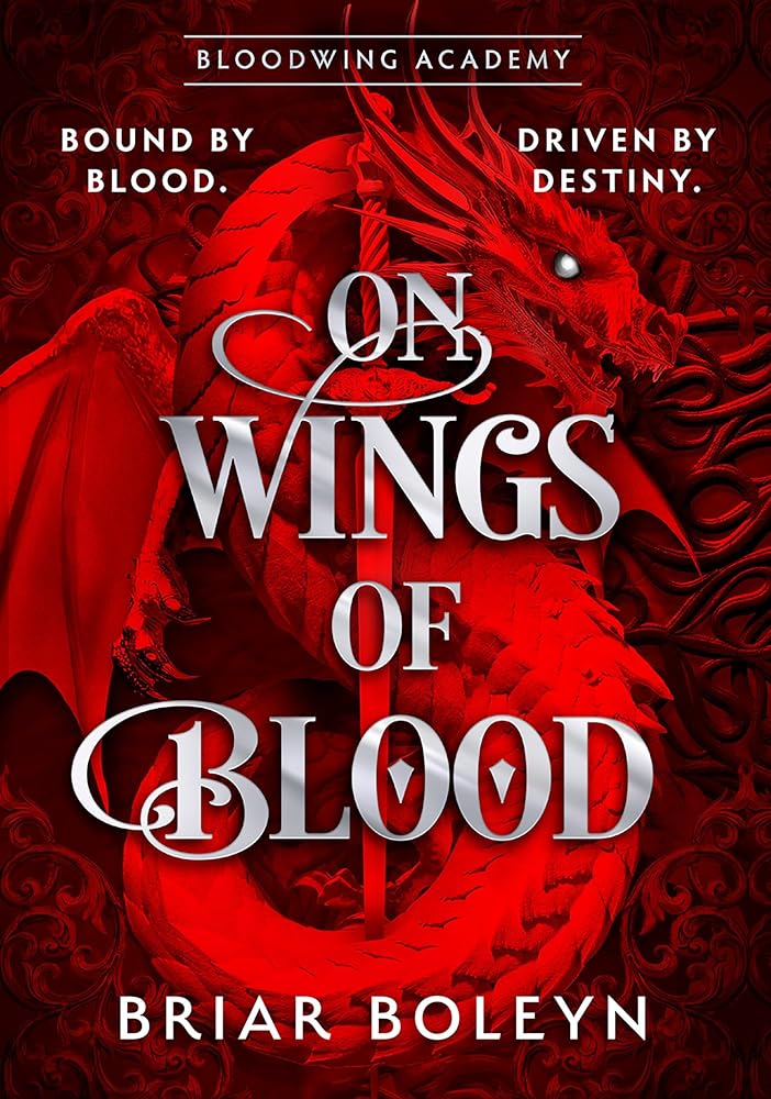On Wings of Blood (Bloodwing Academy, Book 1): The new and hottest, MUST-READ dark academia, enemies-to-lovers fantasy romance, with dragons and vampires, for 2025! (Bloodwing Academy, Book 1) cover image