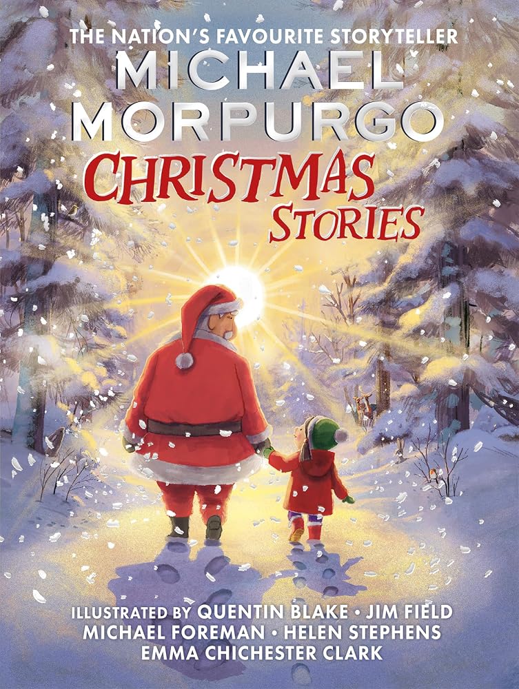 Michael Morpurgo's Christmas Stories: The Perfect Illustrated Gift for Young Readers and Kids Aged 4 to 7 cover image