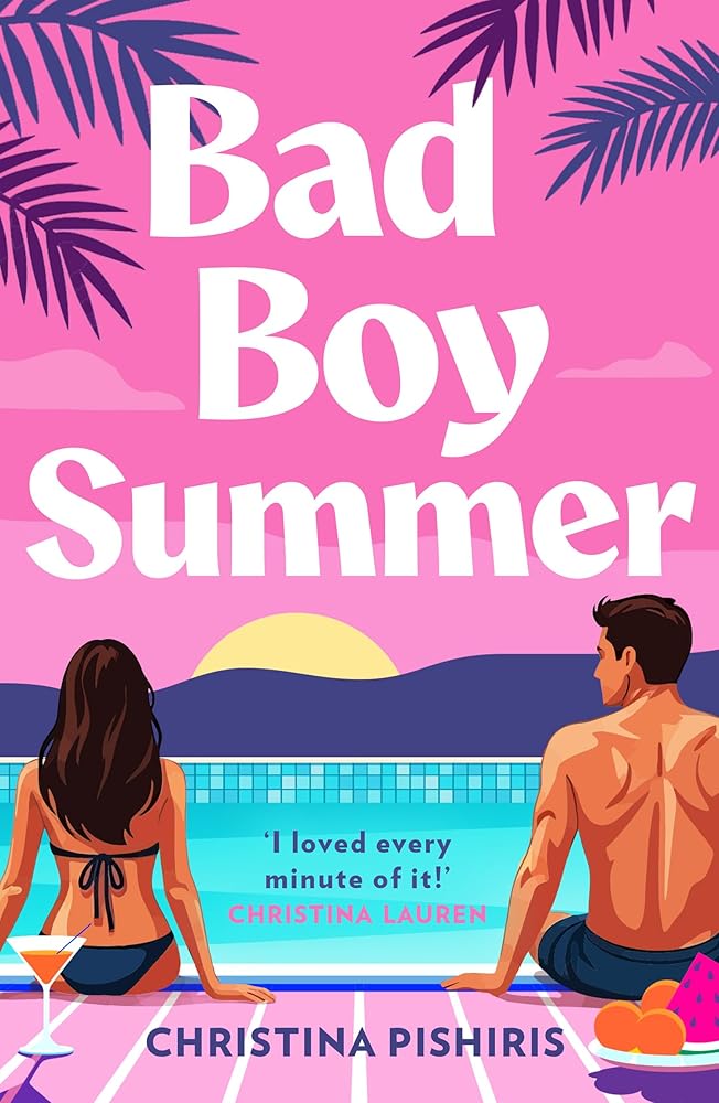 Bad Boy Summer: A spicy, escapist enemies to lovers romantic comedy, the perfect summer beach read – BRAND-NEW for 2026! cover image