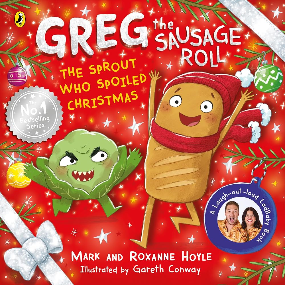 Greg the Sausage Roll: The Sprout Who Spoiled Christmas: A hilarious new adventure in the No. 1 bestselling series cover image