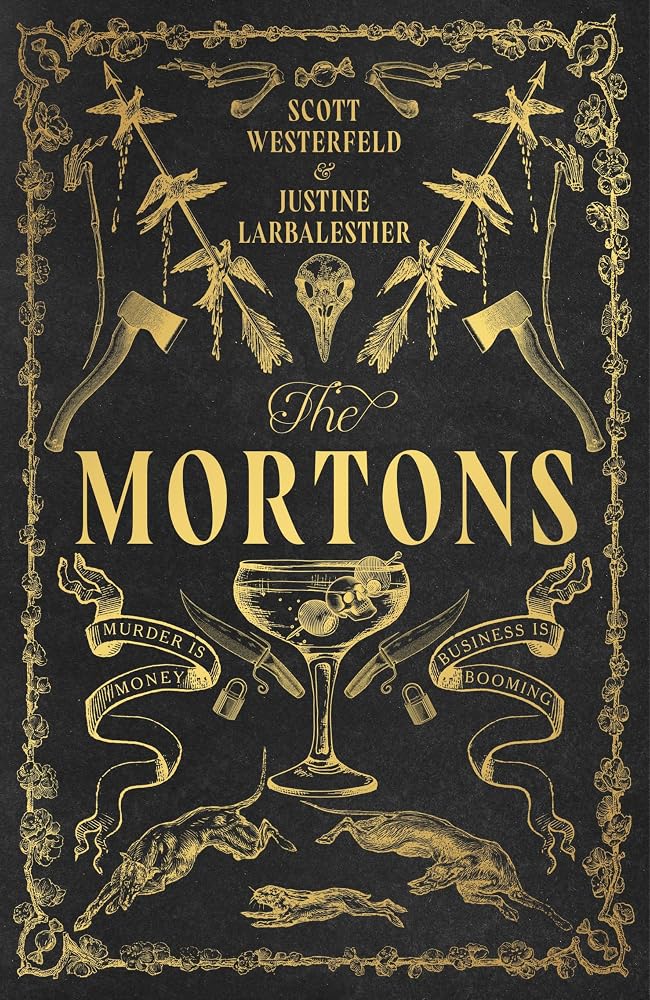 The Mortons: The unputdownable new dark academia novel for fans of If We Were Villains and Ninth House cover image
