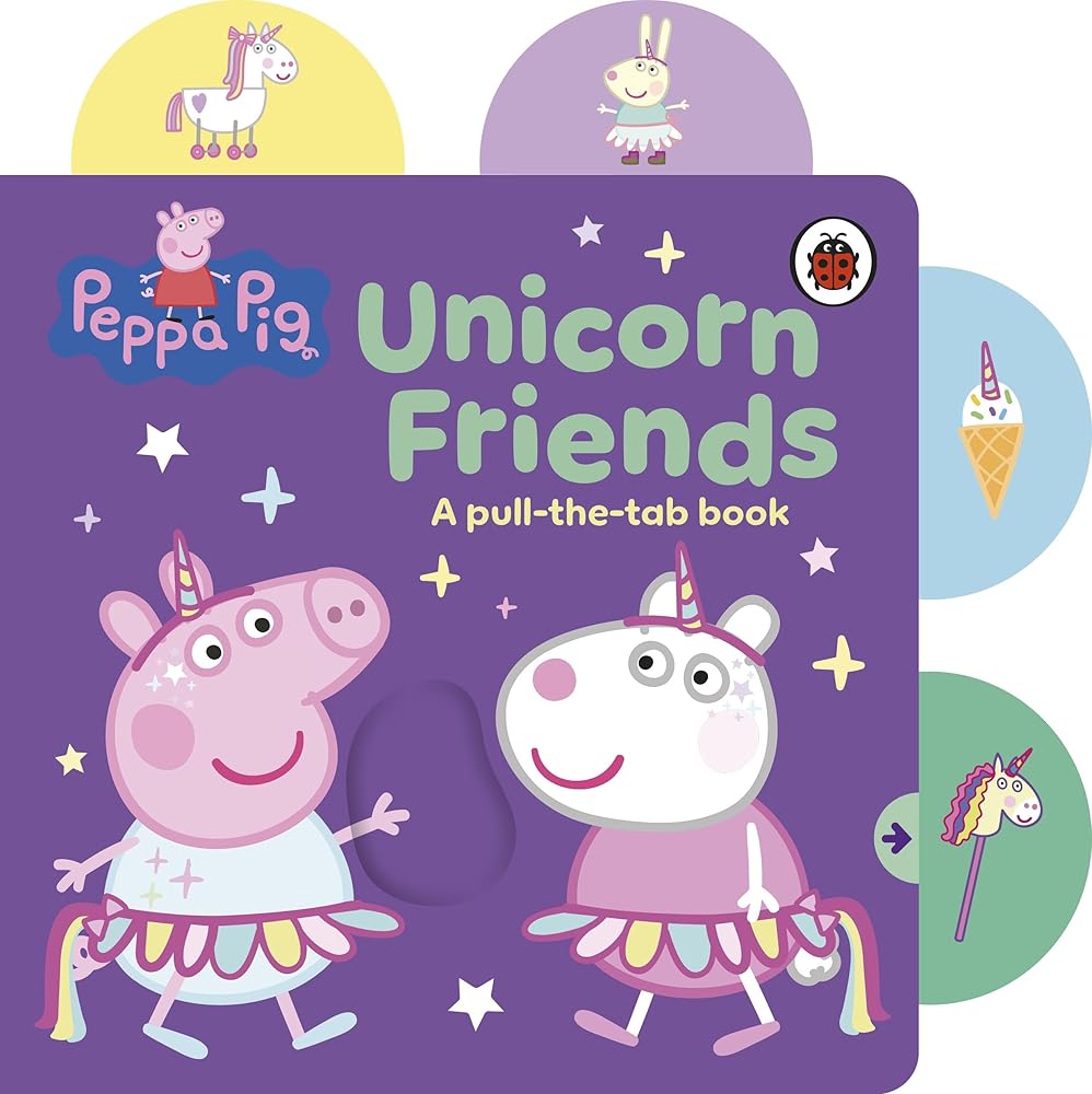 Peppa Pig: Unicorn Friends: A Pull-the-Tab Book cover image