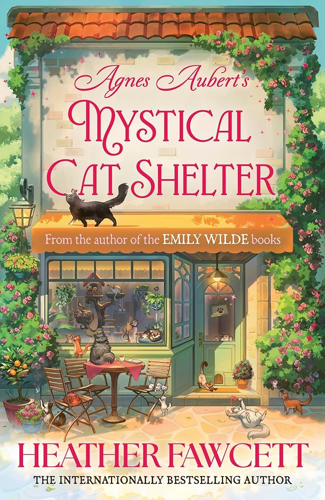 Agnes Aubert's Mystical Cat Shelter: FROM THE BESTSELLING AUTHOR OF THE EMILY WILDE BOOKS cover image