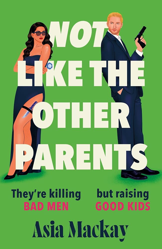 Not Like the Other Parents: Don't miss the BRAND NEW darkly funny and relatable novel about everyone's favourite serial killers cover image