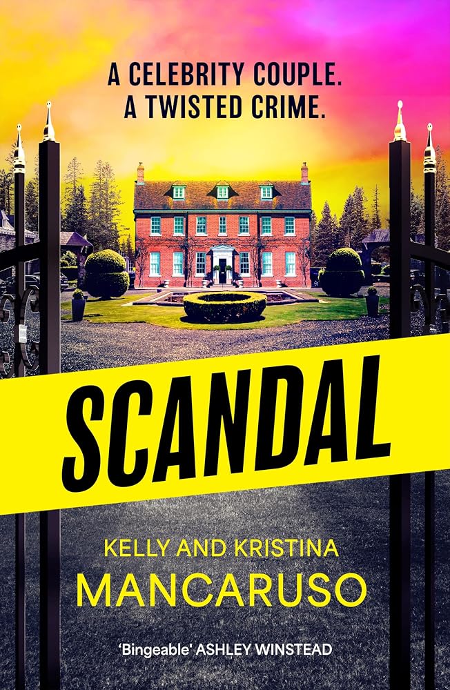 Scandal: the twisty and addictive thriller that will grip you from start to finish, the unmissable follow up to RUMOURED cover image