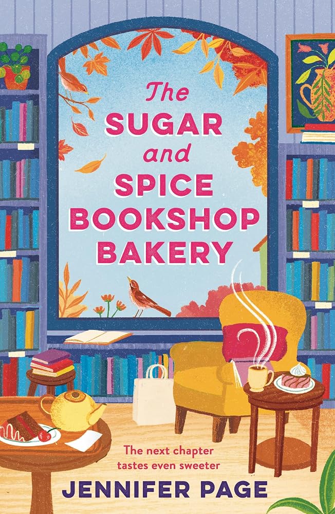 The Sugar and Spice Bookshop Bakery: the perfect small-town cosy romance to curl up with this autumn cover image