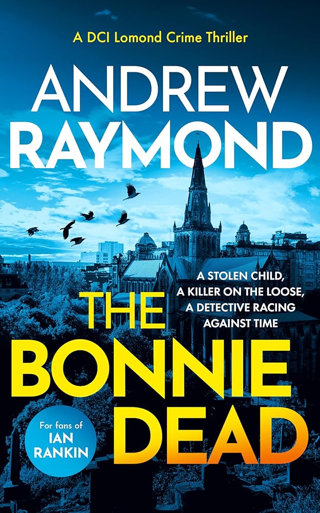 The Bonnie Dead: A Scottish Detective Mystery: 1 cover image
