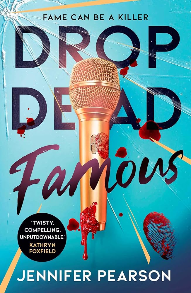Drop Dead Famous: The crime thriller obsession of the summer! cover image