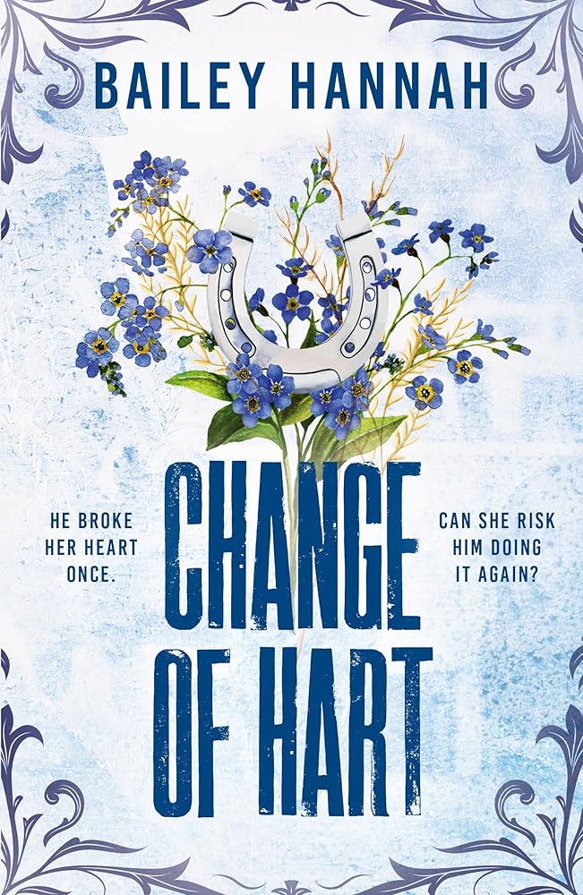 Change of Hart: The must-read angsty second-chance cowboy romance that will have you LASSOED cover image