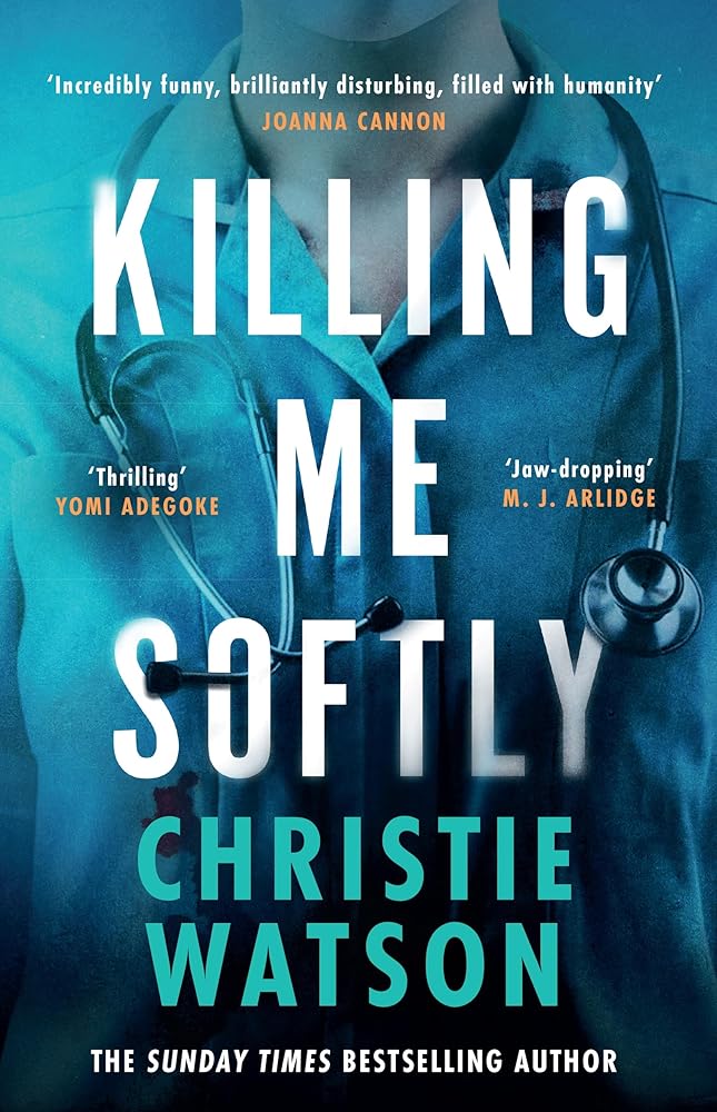 Killing Me Softly: The gripping new novel from the No. 1 Sunday Times bestselling author cover image