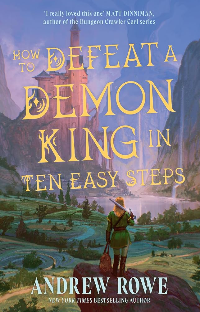 How to Defeat a Demon King in Ten Easy Steps: Your next LitRPG fantasy series obsession perfect for fans of Dungeon Crawler Carl and Cradle from the author of Arcane Ascension cover image