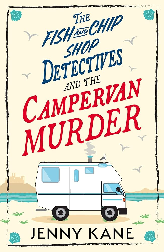 Fish and Chip Shop Detective Agency series - Book 2: A brand-new and utterly addictive cozy crime British mystery cover image