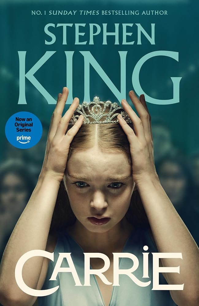 Carrie: An iconic chiller from the No. 1 bestseller, soon to be a TV series cover image