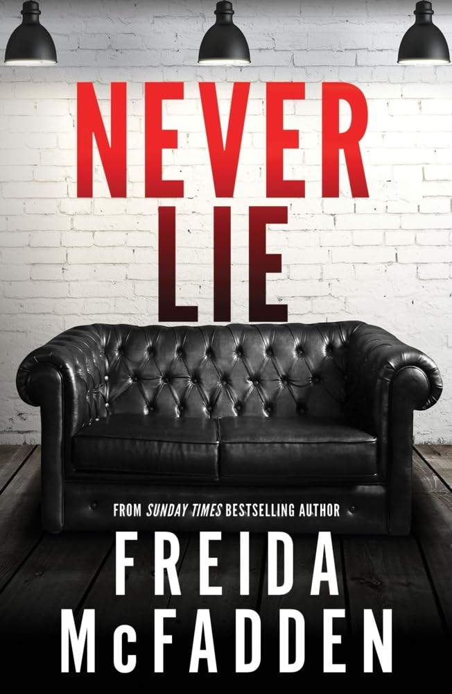 Never Lie: From the Sunday Times Bestselling Author of The Housemaid cover image