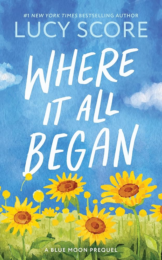 Where It All Began: A Small Town Grumpy Sunshine Romance (Blue Moon Book 7) cover image