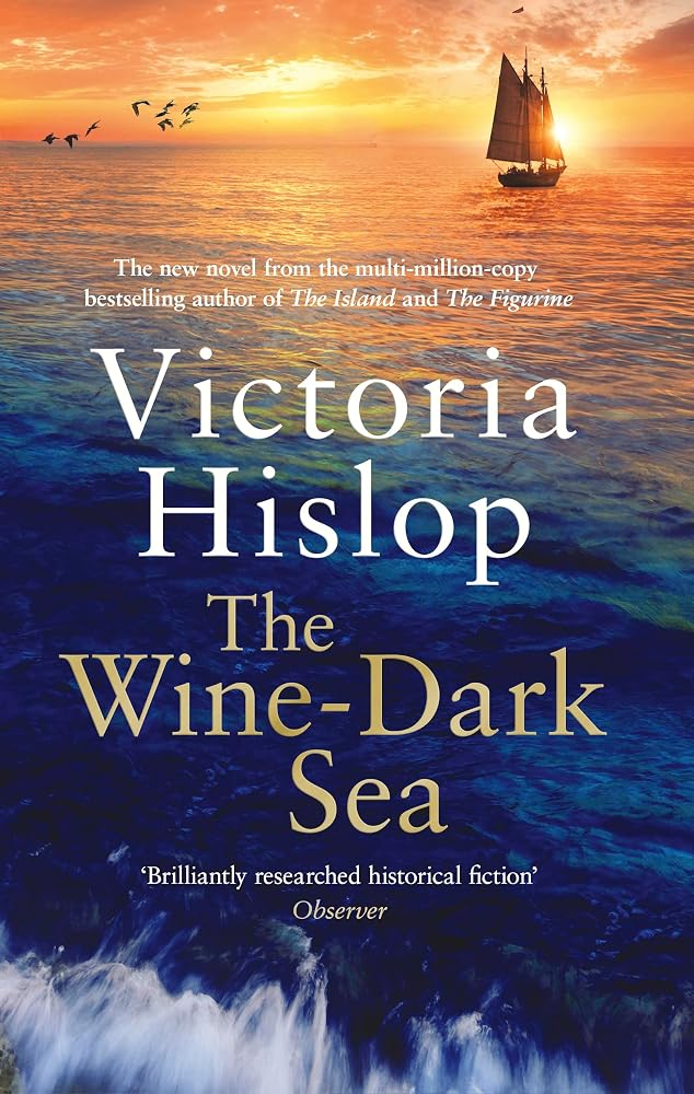 The Wine-Dark Sea: the epic new novel from the bestselling author of The Island cover image