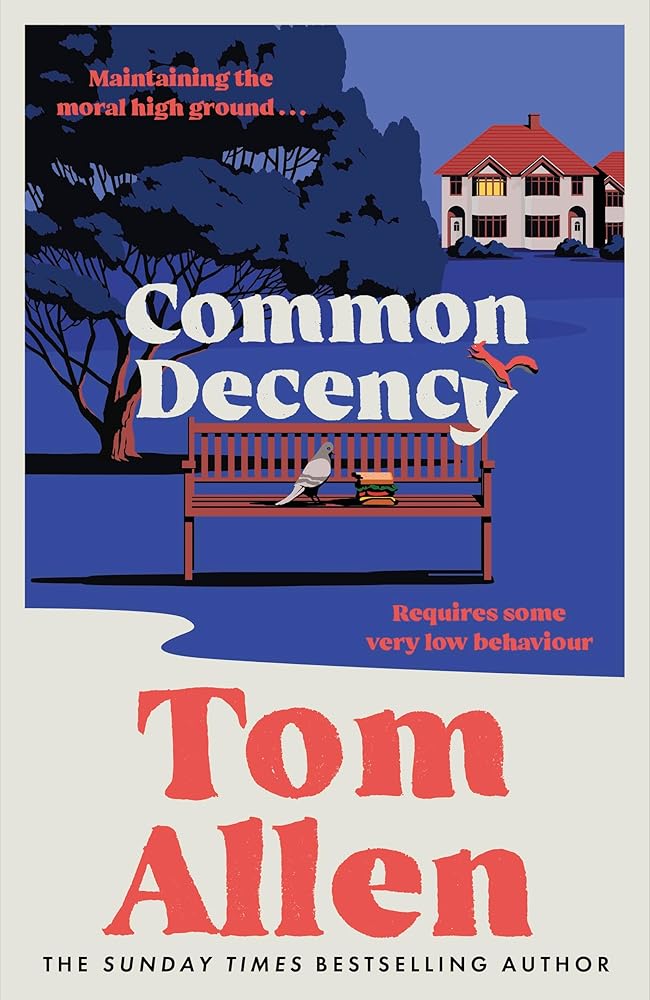Common Decency: The hilarious, smart debut novel from the beloved comedian - perfect for your next book club read! cover image