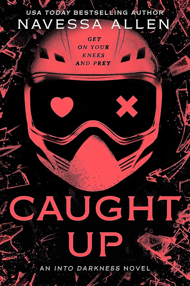 Caught Up: the brand new sizzling dark romance from the author of TikTok sensation Lights Out cover image