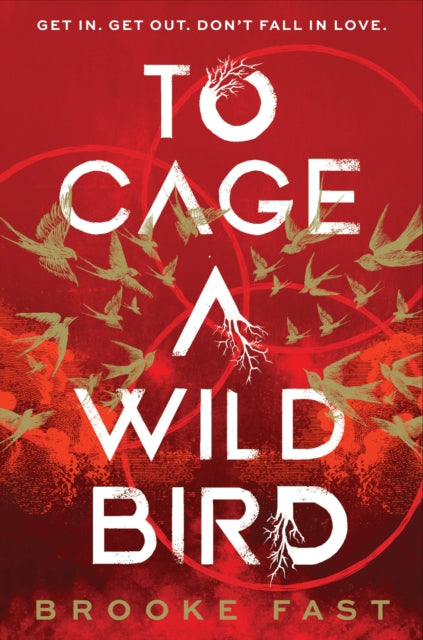 To Cage a Wild Bird