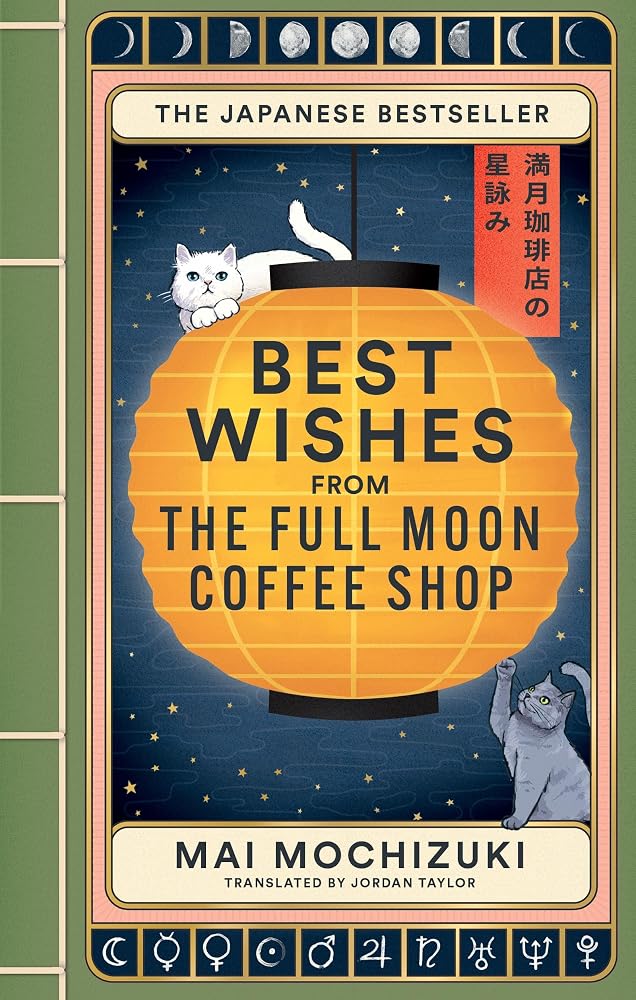 Best Wishes from the Full Moon Coffee Shop: THE NEW NOVEL IN THE #1 BESTSELLING SERIES cover image