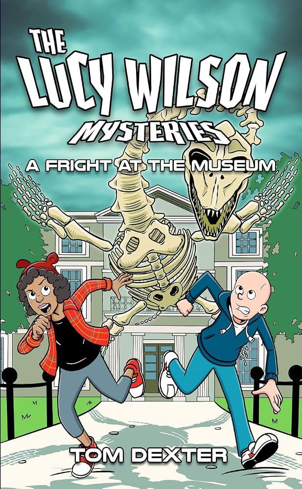 The Lucy Wilson Mysteries: A Fright at the Museum cover image