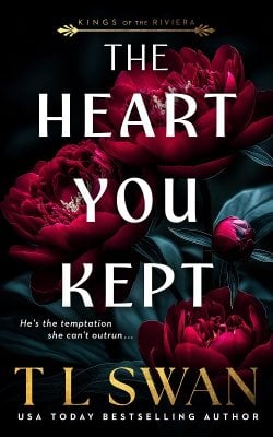 The Heart You Kept (Kings of the Riviera)