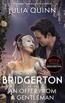 Bridgerton: an Offer from a Gentleman (Bridgertons Book 3) Benedict's Story, the Inspiration for Bridgerton Series Four