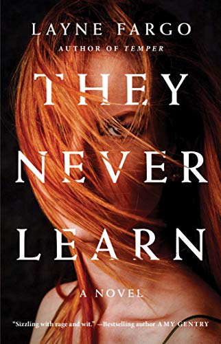 Ember Chapter's Pick: They Never Learn by Layne Fargo