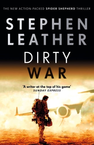 Dirty War The 19th Spider Shepherd Thriller