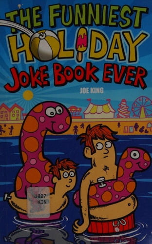 The Funniest Holiday Joke Book Ever