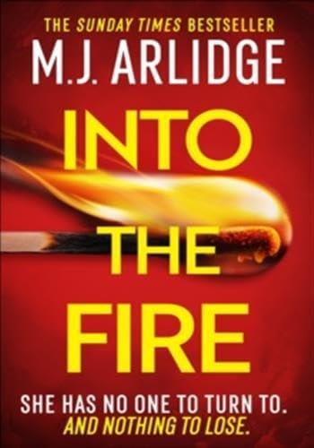 Into the fire