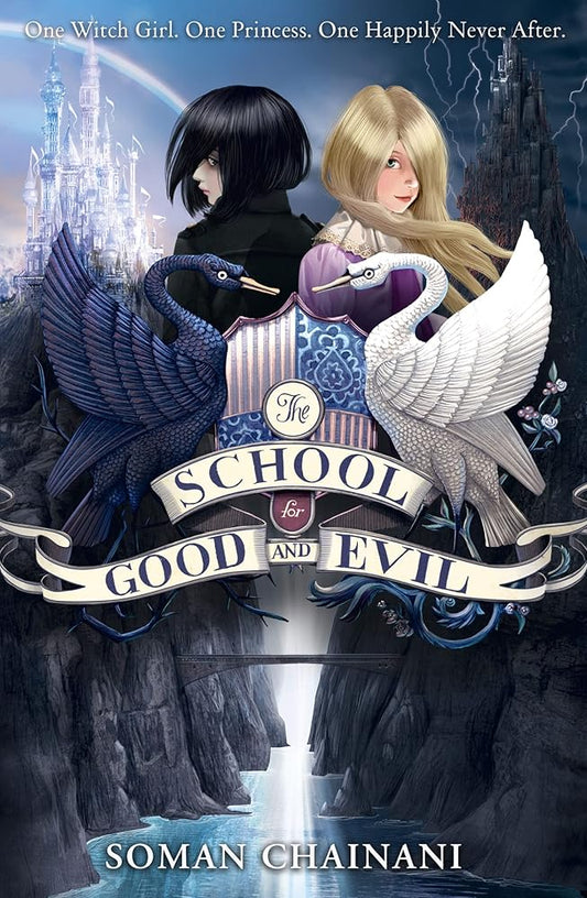 The School for Good and Evil: Now a major Netflix film: Book 1 cover image