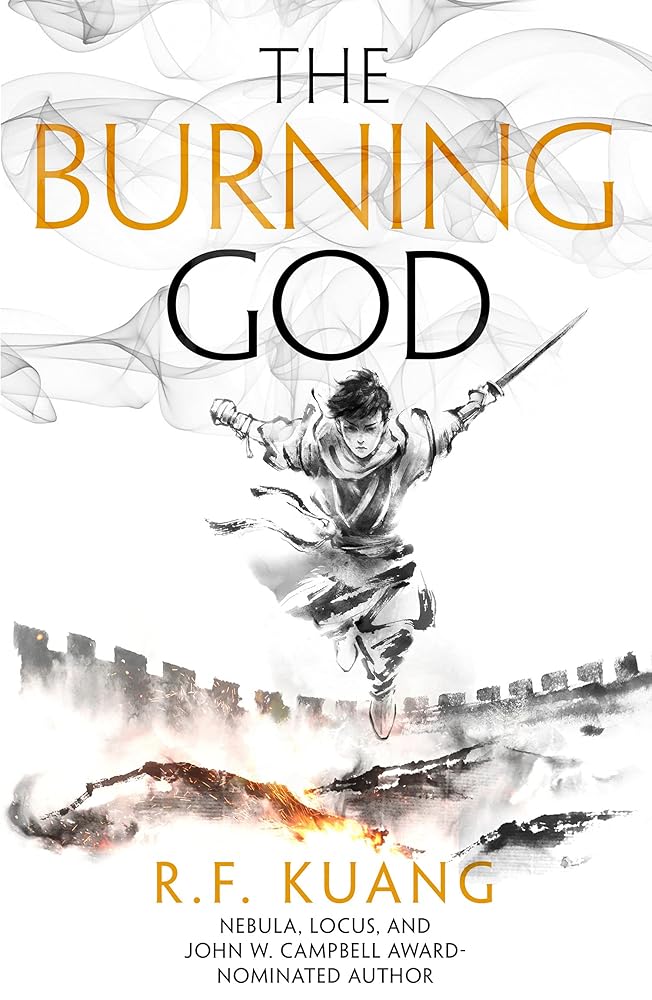 The Burning God: The award-winning epic fantasy trilogy that combines the history of China with a gripping world of gods and monsters: Book 3 (The Poppy War) cover image