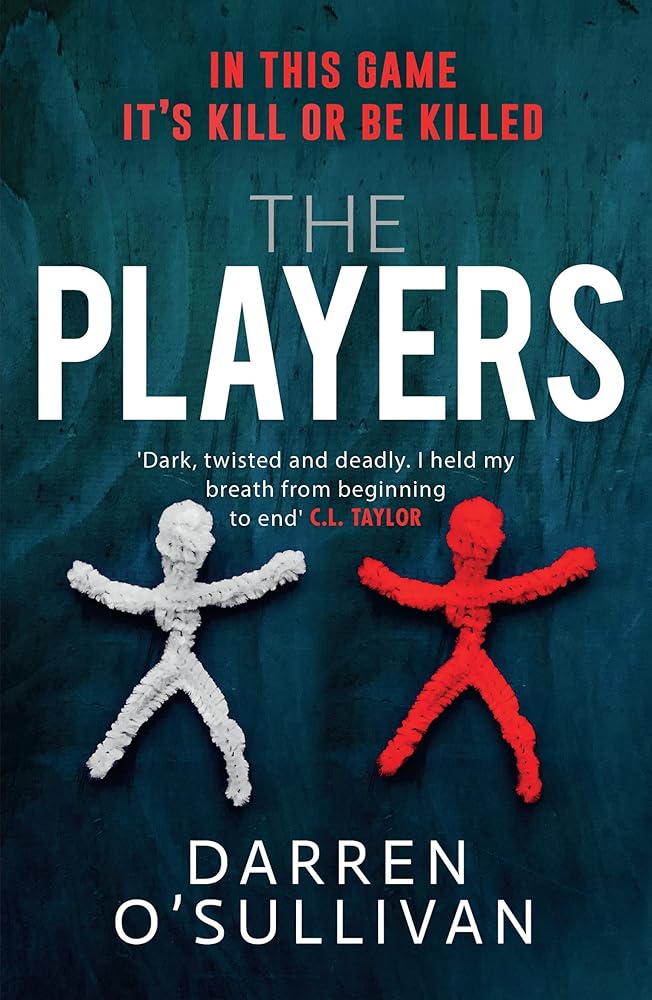 The Players: ‘Saw meets I See You’ in the gripping, must-read serial killer thriller of summer 2021 cover image