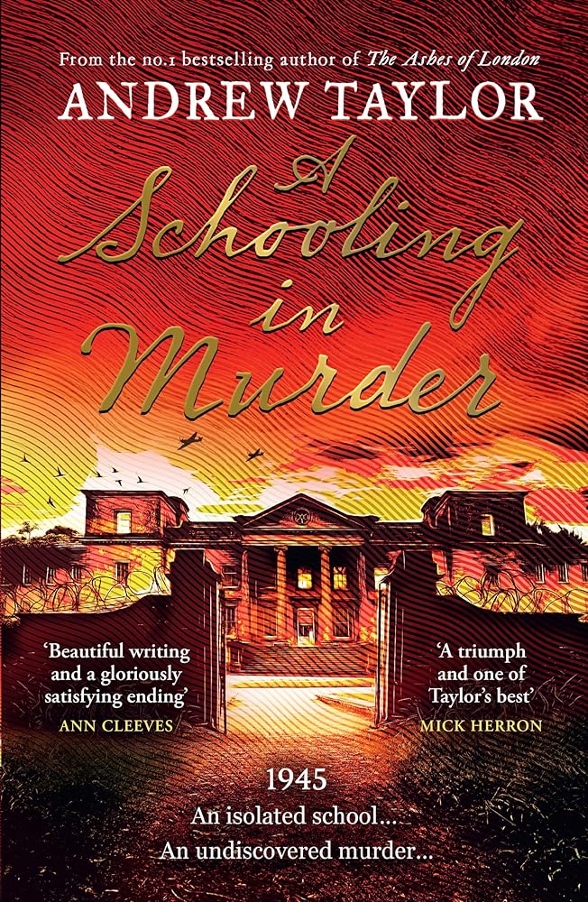 A Schooling in Murder: The gripping new WWII historical mystery from the Sunday Times bestselling author of The Ashes of London cover image