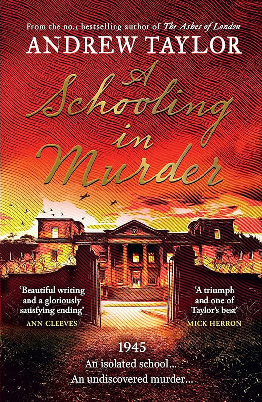 A Schooling in Murder: The gripping new WWII historical mystery from the Sunday Times bestselling author of The Ashes of London cover image