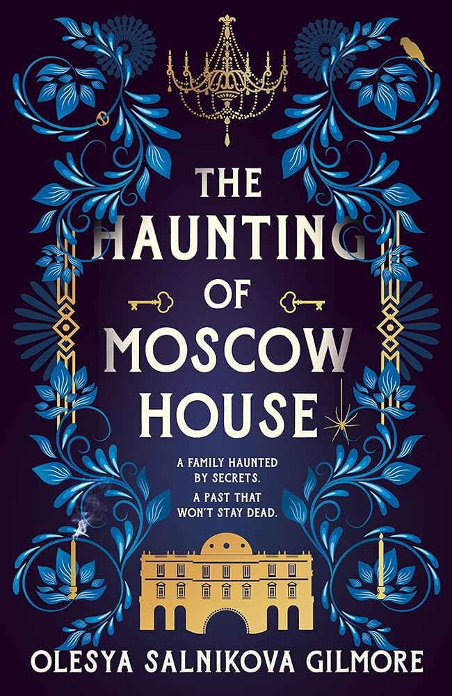 The Haunting of Moscow House: The elegant gothic horror tale cover image
