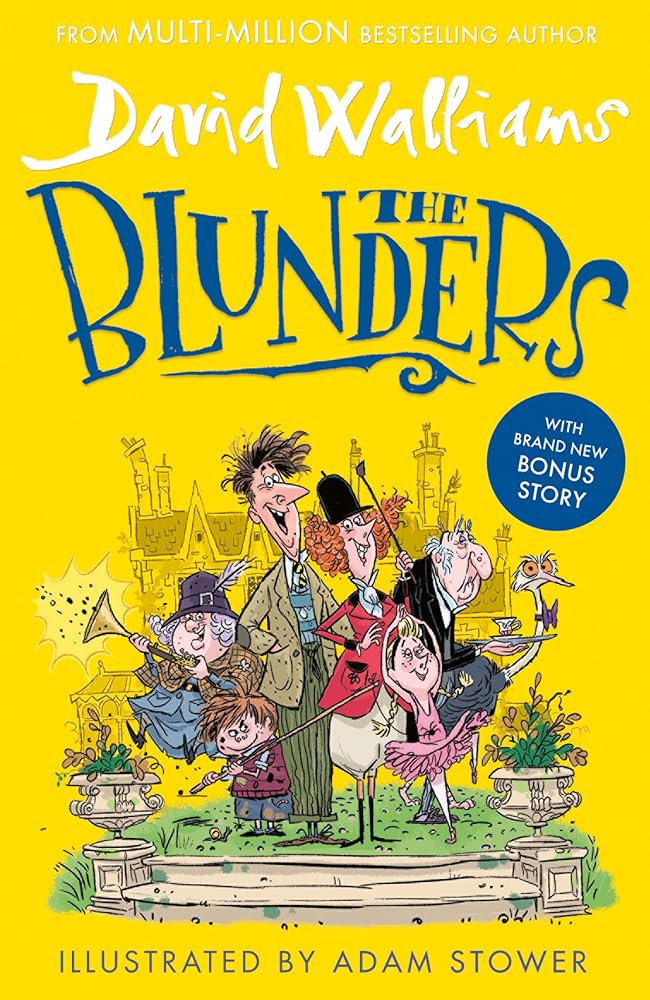 The Blunders: A hilariously funny new illustrated children’s novel from the multi-million bestselling author of SPACEBOY cover image