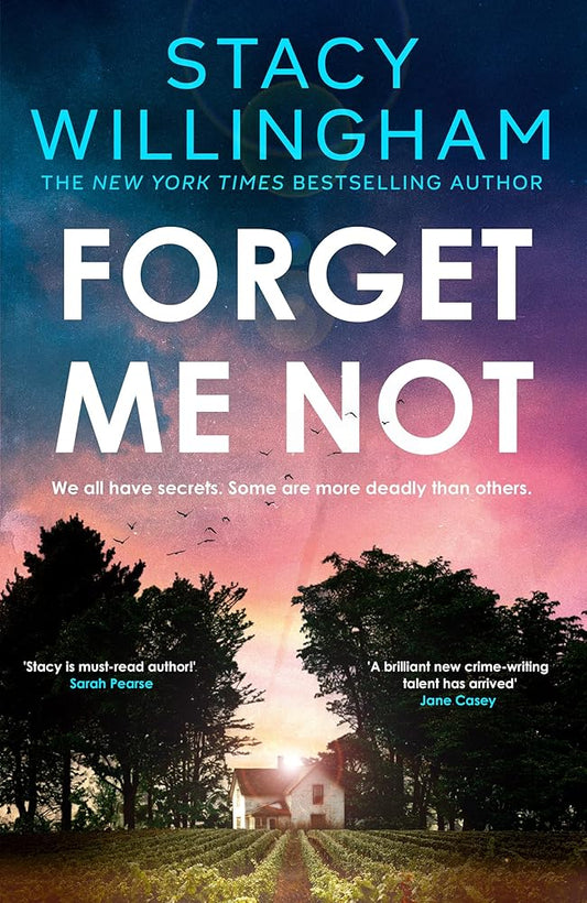 Forget Me Not: The gripping new thriller you don’t want to miss about family secrets cover image