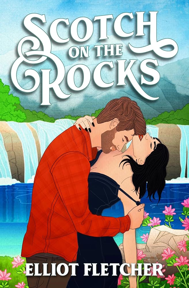 Scotch on the Rocks: The perfect spicy small-town Scottish romance novel from the author of TikTok sensation Whisky Business: Book 2 cover image