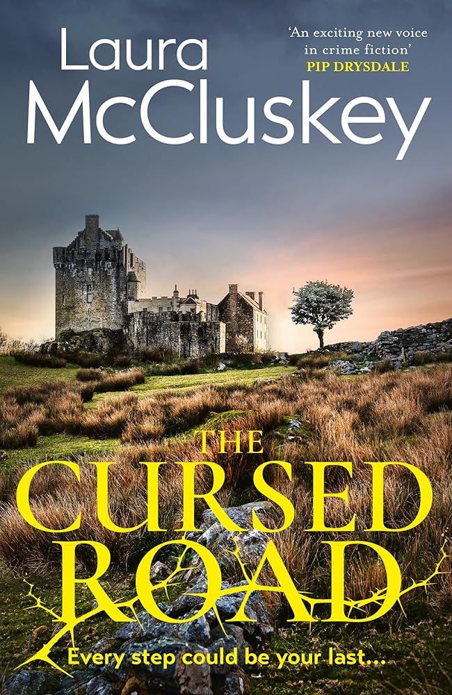 The Cursed Road: A gripping and atmospheric new detective crime thriller set in the Scottish Highlands cover image