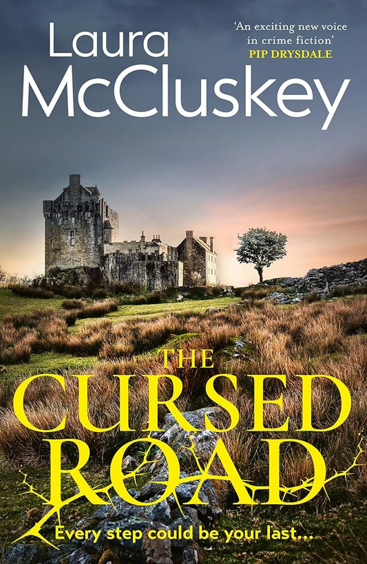 The Cursed Road: A gripping and atmospheric new detective crime thriller set in the Scottish Highlands cover image