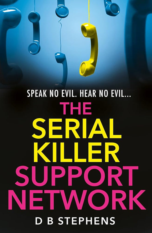 The Serial Killer Support Network: A shocking psychological thriller that will keep you guessing until the last page: Book 2 cover image