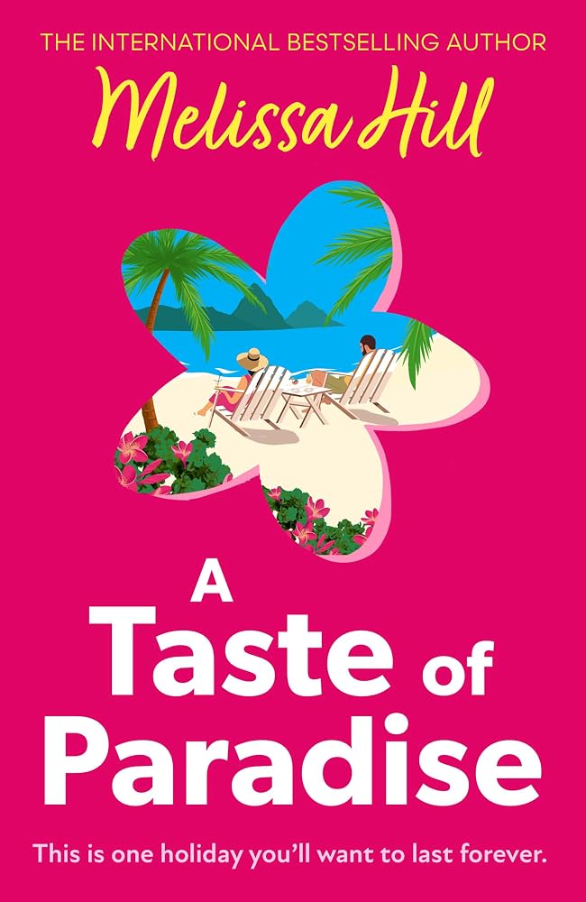 A Taste of Paradise: An escapist, sun-soaked, romantic novel from the Irish Times bestselling author – brand-new for summer 2026! Perfect holiday reading cover image